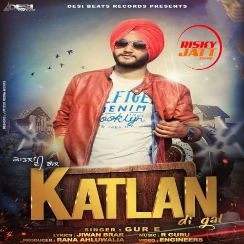 Katlan Di Gal Gur E mp3 song ringtone, Katlan Di Gal Gur E Ringtone Download - RiskyJatt.Com