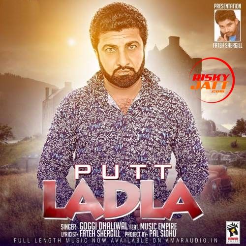 Putt Ladla Goggi Dhaliwal mp3 song ringtone, Putt Ladla Goggi Dhaliwal Ringtone Download - RiskyJatt.Com