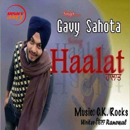 Halaat Gavy Sahota mp3 song ringtone, Halaat Gavy Sahota Ringtone Download - RiskyJatt.Com