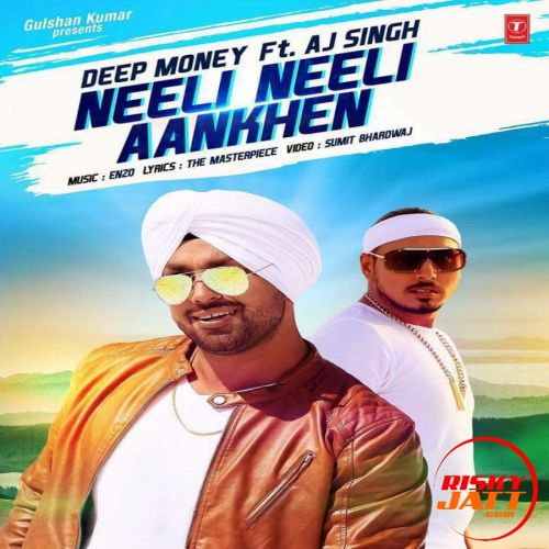 Neeli Neeli Aankhen Deep Money mp3 song ringtone, Neeli Neeli Aankhen Deep Money Ringtone Download - RiskyJatt.Com