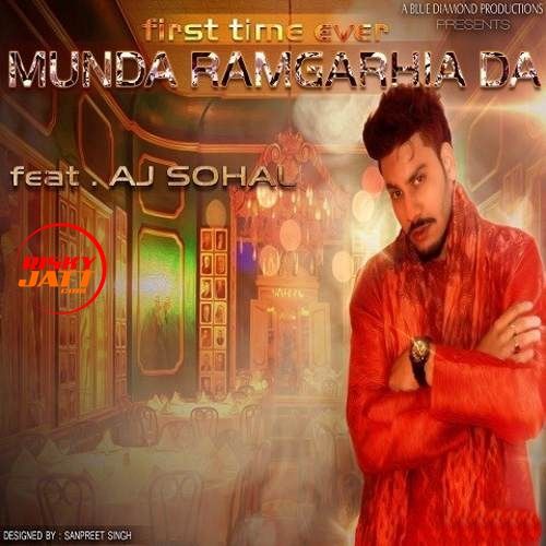 Munda Ramgarhia Da AJ Sohal mp3 song ringtone, Munda Ramgarhia Da AJ Sohal Ringtone Download - RiskyJatt.Com