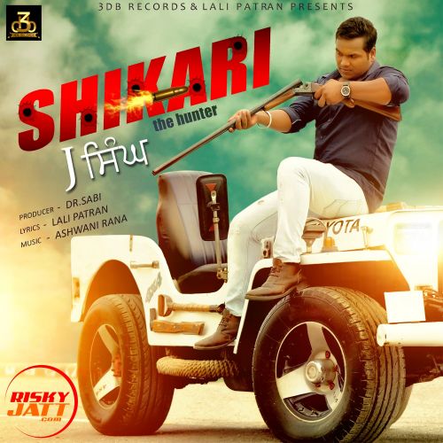 Shikari The Hunter J Singh mp3 song ringtone, Shikari The Hunter J Singh Ringtone Download - RiskyJatt.Com