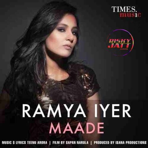 Maade Ramya Iyer mp3 song ringtone, Maade Ramya Iyer Ringtone Download - RiskyJatt.Com