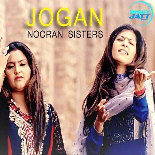 Jogan Nooran Sisters mp3 song ringtone, Jogan Nooran Sisters Ringtone Download - RiskyJatt.Com