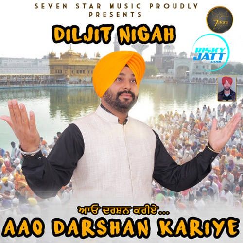 Aao Darshan Kariye Diljit Nigah mp3 song ringtone, Aao Darshan Kariye Diljit Nigah Ringtone Download - RiskyJatt.Com