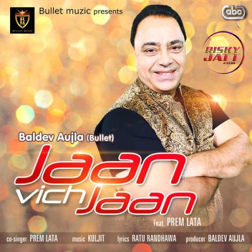 Jaan Vich Jaan Baldev Aujla mp3 song ringtone, Jaan Vich Jaan Baldev Aujla Ringtone Download - RiskyJatt.Com