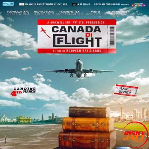 Canada Di Flight Navraj Hans mp3 song ringtone, Canada Di Flight (2016) Navraj Hans Ringtone Download - RiskyJatt.Com