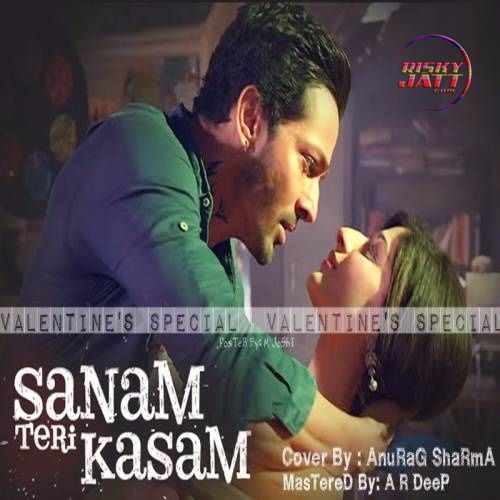 Sanam Teri Kasam Anurag mp3 song ringtone, Sanam Teri Kasam Anurag Ringtone Download - RiskyJatt.Com