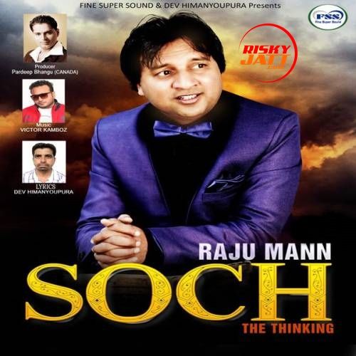 Soch Raju Maan mp3 song ringtone, Soch Raju Maan Ringtone Download - RiskyJatt.Com