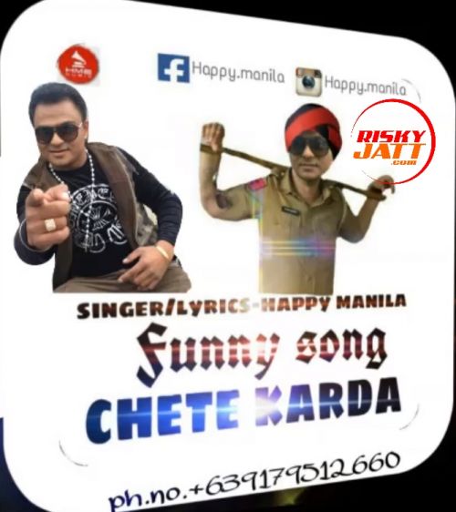 Chete Karda (Funny Song) Happy Manila mp3 song ringtone, Chete Karda (Funny Song) Happy Manila Ringtone Download - RiskyJatt.Com