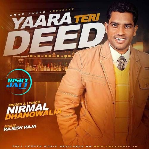 Yaara Teri Deed Nirmal Dhandowalia mp3 song ringtone, Yaara Teri Deed Nirmal Dhandowalia Ringtone Download - RiskyJatt.Com