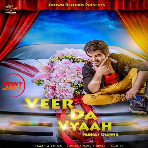 Veer da Viah Pankaj Sharma mp3 song ringtone, Veer da Viah Pankaj Sharma Ringtone Download - RiskyJatt.Com