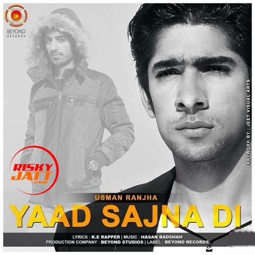 Yaad Sajna Di Usman Ranjha mp3 song ringtone, Yaad Sajna Di Usman Ranjha Ringtone Download - RiskyJatt.Com