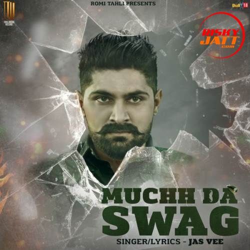 Muchh Da Swag Jas Vee mp3 song ringtone, Muchh Da Swag Jas Vee Ringtone Download - RiskyJatt.Com