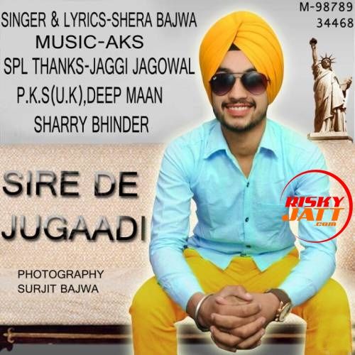 Sire De Jugaadi Shera Bajwa mp3 song ringtone, Sire De Jugaadi Shera Bajwa Ringtone Download - RiskyJatt.Com