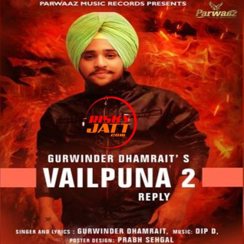 Vailpuna 2 Gurwinder Dhamrait mp3 song ringtone, Vailpuna 2 Gurwinder Dhamrait Ringtone Download - RiskyJatt.Com