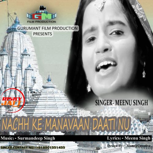 Nachh Ke Manavan Daati Nu Meenu Singh mp3 song ringtone, Nachh Ke Manavan Daati Nu Meenu Singh Ringtone Download - RiskyJatt.Com