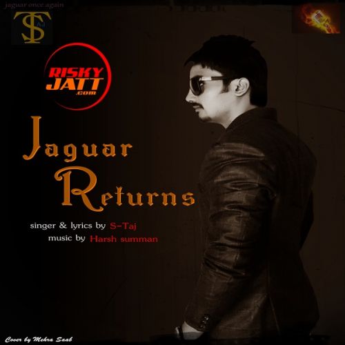 Jaguar Returns S Taj final mp3 song ringtone, Jaguar Returns S Taj final Ringtone Download - RiskyJatt.Com