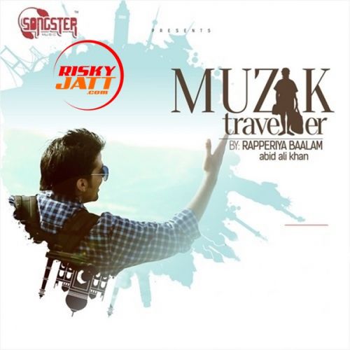 Muzik Traveller Rapperiya Baalam mp3 song ringtone, Muzik Traveller Rapperiya Baalam Ringtone Download - RiskyJatt.Com