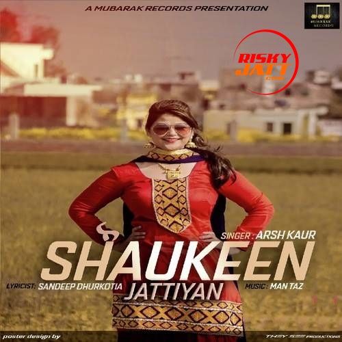 Shaukeen Jattiyan Arsh Kaur mp3 song ringtone, Shaukeen Jattiyan Arsh Kaur Ringtone Download - RiskyJatt.Com