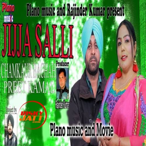 Jijja Salli Chamkaur Bachan, Preet Kamal mp3 song ringtone, Jijja Salli Chamkaur Bachan, Preet Kamal Ringtone Download - RiskyJatt.Com