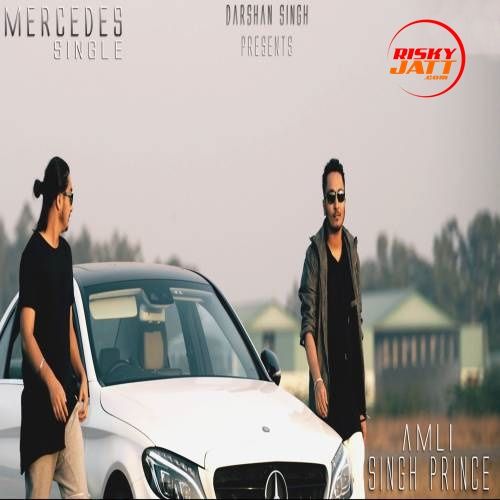 Mercedes Amli, Singh Prince mp3 song ringtone, Mercedes Amli, Singh Prince Ringtone Download - RiskyJatt.Com