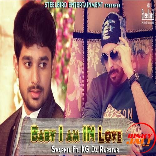 Baby I Am In Love Swapnil, KG The Rapstar mp3 song ringtone, Baby I Am In Love Swapnil, KG The Rapstar Ringtone Download - RiskyJatt.Com