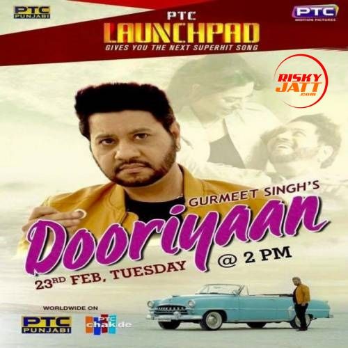 Dooriyaan Gurmeet Singh mp3 song ringtone, Dooriyaan Gurmeet Singh Ringtone Download - RiskyJatt.Com