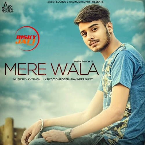 Mere Wala Mann Sandhu mp3 song ringtone, Mere Wala Mann Sandhu Ringtone Download - RiskyJatt.Com