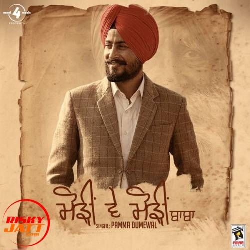 Modeen Ve Modeen Baba Pamma Dumewal mp3 song ringtone, Modeen Ve Modeen Baba Pamma Dumewal Ringtone Download - RiskyJatt.Com