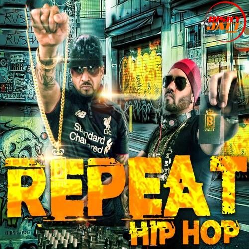 Repeat Jazzy B, JSL Singh mp3 song ringtone, Repeat (Hip Hop Mix) Jazzy B, JSL Singh Ringtone Download - RiskyJatt.Com