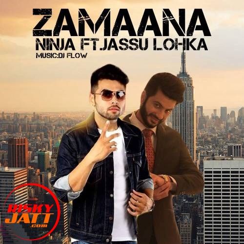 Zamaana Ninja, Jassi Lohka mp3 song ringtone, Zamaana Ninja, Jassi Lohka Ringtone Download - RiskyJatt.Com