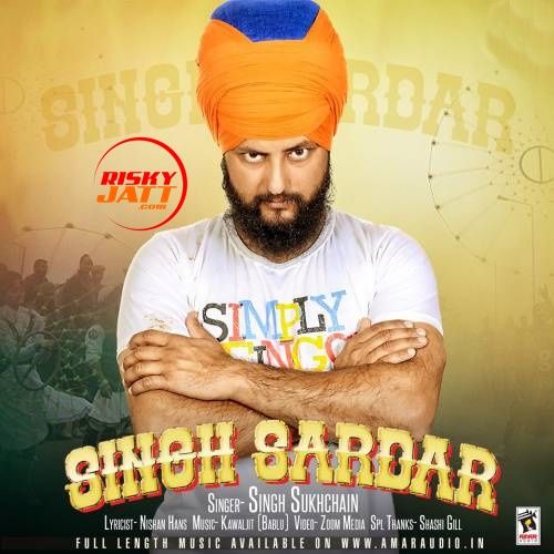 Singh Sardar Singh Sukhchain mp3 song ringtone, Singh Sardar Singh Sukhchain Ringtone Download - RiskyJatt.Com