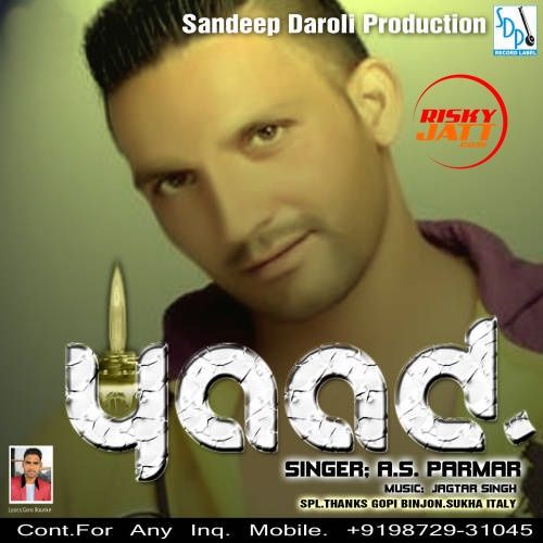 Yaad AS Parmar mp3 song ringtone, Yaad AS Parmar Ringtone Download - RiskyJatt.Com