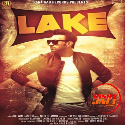 Lake Salwin Sandhu mp3 song ringtone, Lake Salwin Sandhu Ringtone Download - RiskyJatt.Com