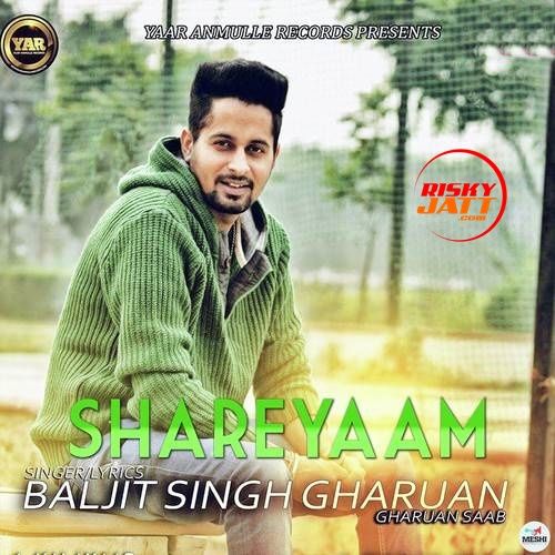 Shareyaam Baljit Singh Gharuan mp3 song ringtone, Shareyaam Baljit Singh Gharuan Ringtone Download - RiskyJatt.Com