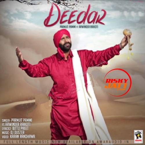 Deedar Parmjit Pammi mp3 song ringtone, Deedar Parmjit Pammi Ringtone Download - RiskyJatt.Com