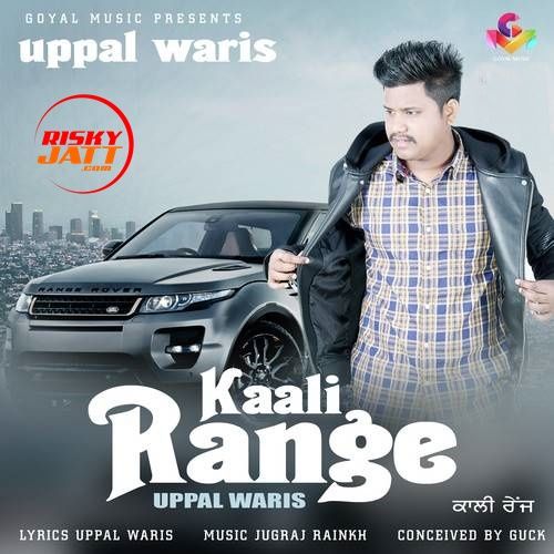 Kaali Range Uppal Waris mp3 song ringtone, Kaali Range Uppal Waris Ringtone Download - RiskyJatt.Com