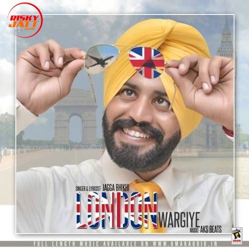 London Wargiye Jagga Bhikhi mp3 song ringtone, London Wargiye Jagga Bhikhi Ringtone Download - RiskyJatt.Com