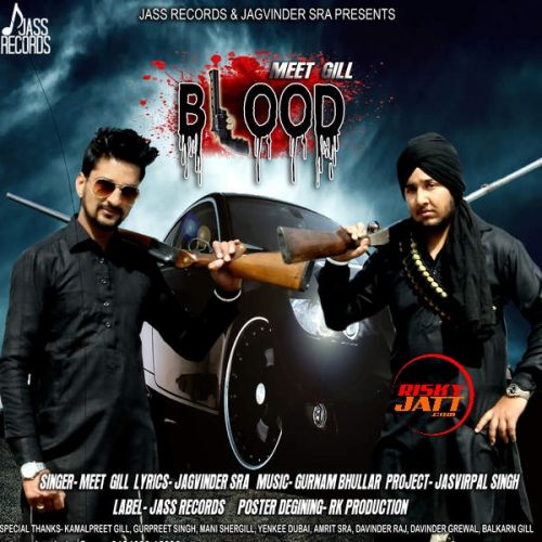 Blood Meet Gill mp3 song ringtone, Blood Meet Gill Ringtone Download - RiskyJatt.Com