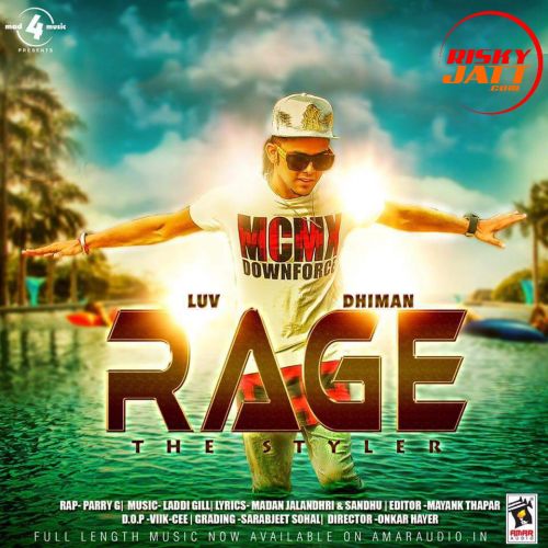 Rage (The Styler) Luv Dhiman mp3 song ringtone, Rage (The Styler) Luv Dhiman Ringtone Download - RiskyJatt.Com