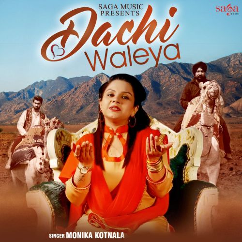 Dachi Waleya Monika Kotnala mp3 song ringtone, Dachi Waleya Monika Kotnala Ringtone Download - RiskyJatt.Com