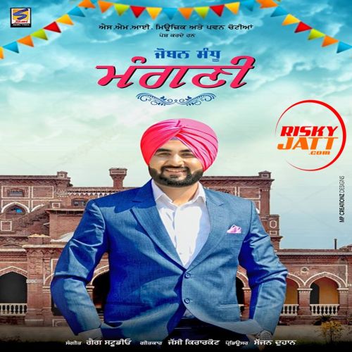 Mangni Joban Sandhu mp3 song ringtone, Mangni Joban Sandhu Ringtone Download - RiskyJatt.Com