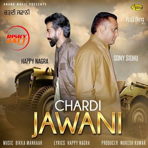 Chardi Jawani Sony Sidhu mp3 song ringtone, Chardi Jawani Sony Sidhu Ringtone Download - RiskyJatt.Com