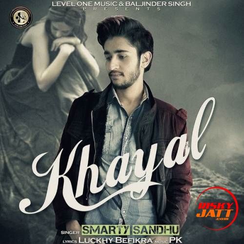 Khayal Smarty Sandhu mp3 song ringtone, Khayal Smarty Sandhu Ringtone Download - RiskyJatt.Com