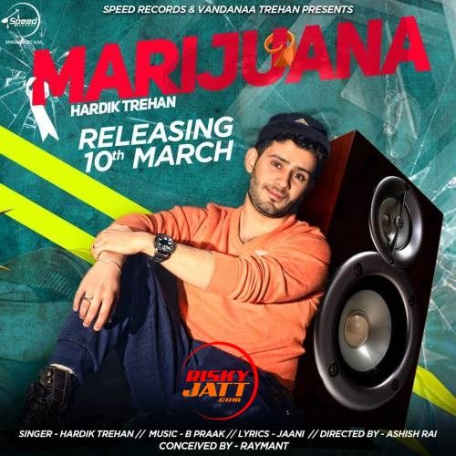 Marijuana Hardik Trehan mp3 song ringtone, Marijuana Hardik Trehan Ringtone Download - RiskyJatt.Com