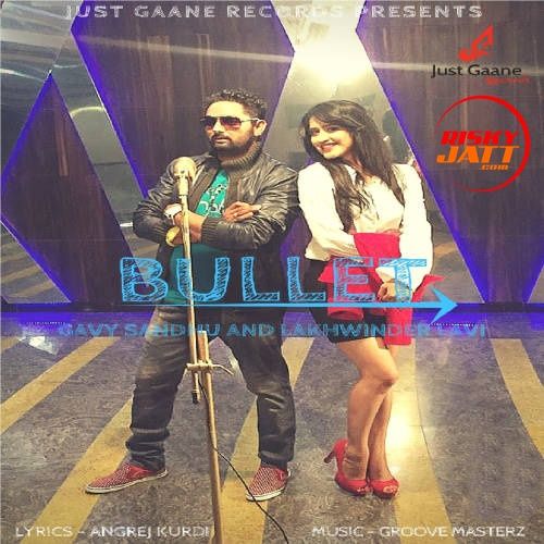 Bullet Gavy Sandhu, Lakhwinder Lavi mp3 song ringtone, Bullet Gavy Sandhu, Lakhwinder Lavi Ringtone Download - RiskyJatt.Com