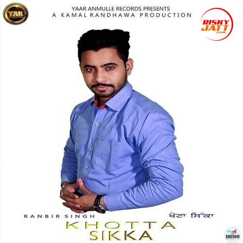 Khotta Sikka Ranbir Singh mp3 song ringtone, Khotta Sikka Ranbir Singh Ringtone Download - RiskyJatt.Com