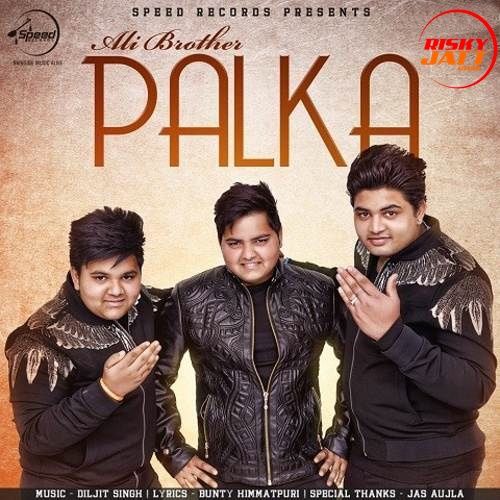 Palka Ali Brothers mp3 song ringtone, Palka Ali Brothers Ringtone Download - RiskyJatt.Com