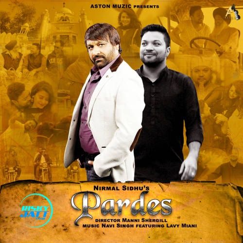 Pardes Nirmal Sidhu mp3 song ringtone, Pardes Nirmal Sidhu Ringtone Download - RiskyJatt.Com